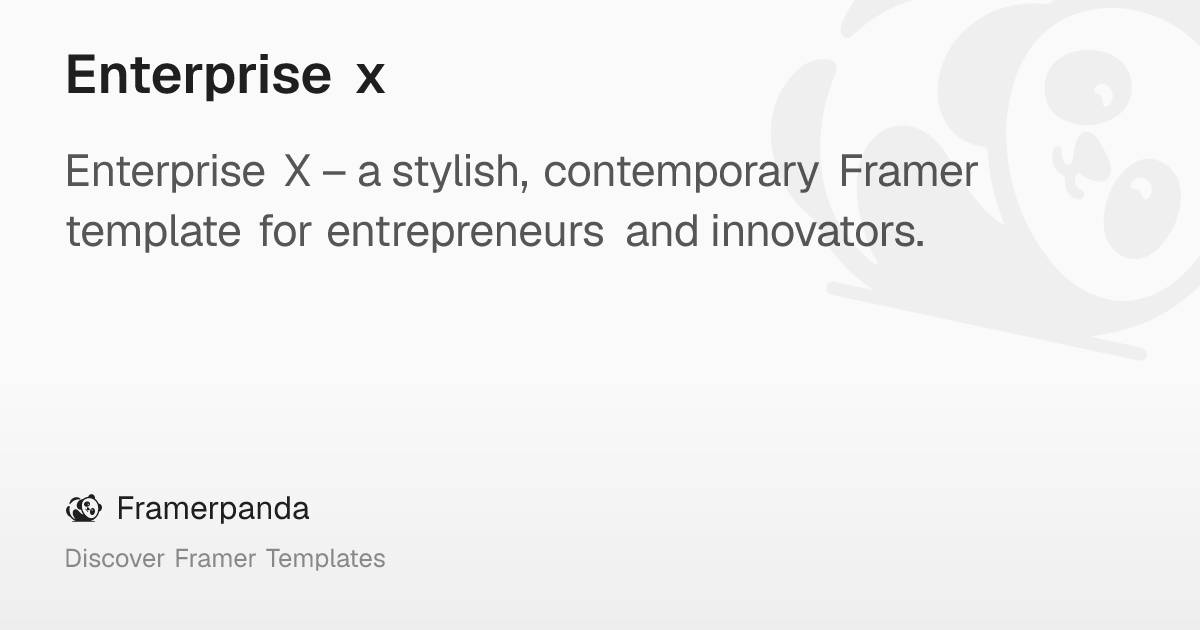 Enterprise x – Framerpanda