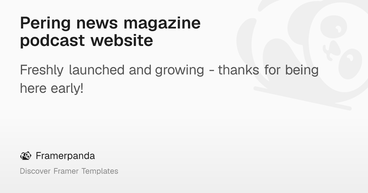 Pering news magazine podcast website – Framerpanda